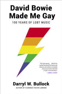 Image for David Bowie Made Me Gay: 100 Years of LGBT Music