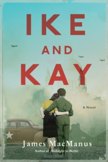 Image for Ike and Kay : A Novel