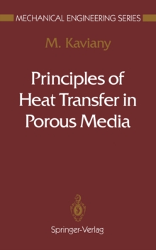 Image for Principles of Heat Transfer in Porous Media