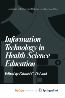Image for Information Technology in Health Science Education