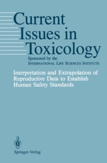Image for Interpretation and Extrapolation of Reproductive Data to Establish Human Safety Standards