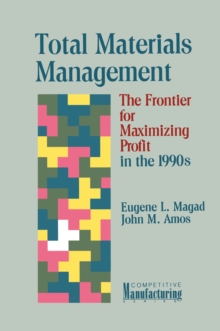 Image for Total Materials Management: The Frontier for Maximizing Profit in the 1990s