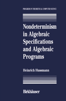 Image for Nondeterminism in Algebraic Specifications and Algebraic Programs.