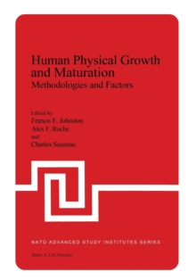Image for Human Physical Growth and Maturation : Methodologies and Factors