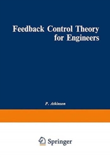 Feedback Control Theory for Engineers