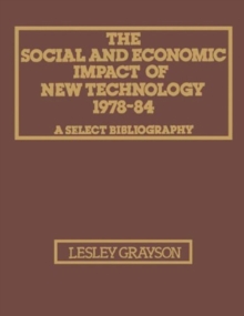 Social and Economic Impact of New Technology 1978-84: A Select Bibliography