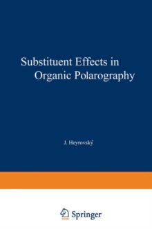 Image for Substituent Effects in Organic Polarography