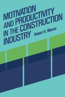 Image for Motivation and Productivity in the Construction Industry