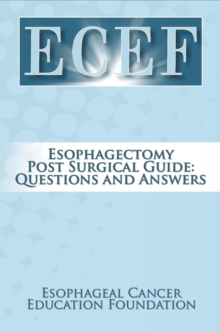 Image for Esophagectomy Post Surgical Guide: Questions and Answers