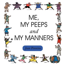 Image for Me, My Peeps and My Manners