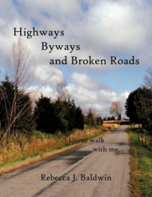 Image for Highways Byways and Broken Roads