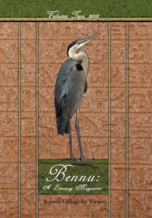 Image for Bennu : A Literary Journal Volume Two 2010