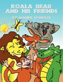 Image for Koala Bear and His Friends