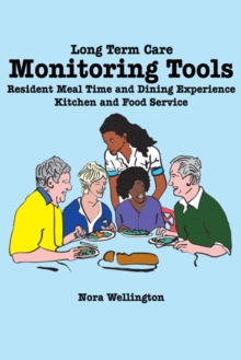 Image for Long Term Care Monitoring Tools: Resident Meal Time and Dining Experience Kitchen and Food Service