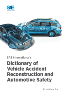 Image for SAE International's Dictionary of Vehicle Accident Reconstruction and Automotive Safety