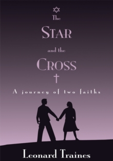 Image for Star and the Cross: A Journey of Two Faiths