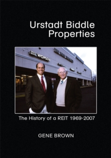 Image for Urstadt Biddle Properties: The History of a Reit 1969-2007