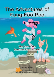 Image for Adventures of Kung Foo Poo: The Case of the Beautiful Fire Mermaid.