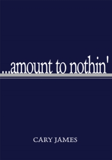 Image for ...Amount to Nothin'
