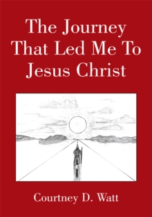 Image for Journey That Led Me to Jesus Christ