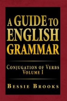 Image for Guide to English Grammar: Conjugation of Verbs Volume I
