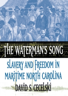 Image for Waterman's Song: Slavery and Freedom in Maritime North Carolina