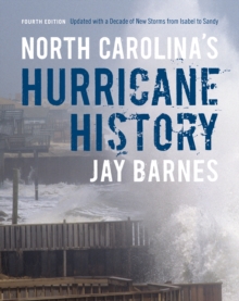 Image for North Carolina's Hurricane History: Fourth Edition, Updated with a Decade of New Storms from Isabel to Sandy
