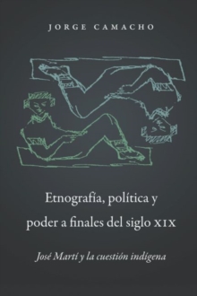 Image for Etnografia, politica y poder a finales del siglio XIX