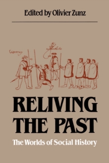 Image for Reliving the Past: The Worlds of Social History