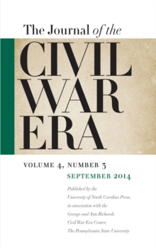 Image for Journal of the Civil War Era: Fall 2014 Issue