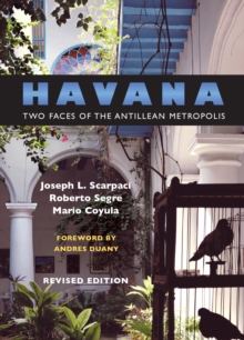 Image for Havana: Two Faces of the Antillean Metropolis