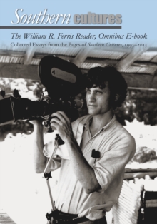 Image for William R. Ferris Reader, Omnibus E-book: Collected Essays from the Pages of Southern Cultures, 1995-2013