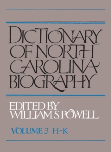 Image for Dictionary of North Carolina Biography, Volume 3, H-K
