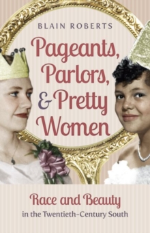 Image for Pageants, Parlors, and Pretty Women