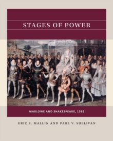 Image for Stages of Power: Marlowe and Shakespeare, 1592