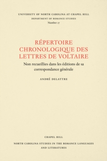 Image for Un Repertoire chronologique de lettres de Voltaire: Non recueillies dans les editions de sa correspondance generale