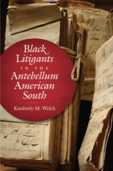 Image for Black Litigants in the Antebellum American South