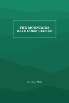 Mountains Have Come Closer