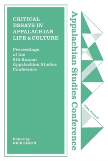 Critical Essays in Appalachian Life and Culture