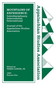 Journal of the Appalachian Studies Association, Volume 1, 1989