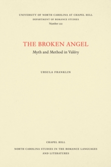 Image for Broken Angel: Myth and Method in Valery