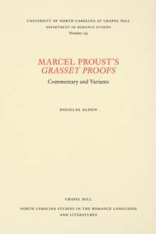 Image for Marcel Proust's Grasset Proofs: Commentary and Variants