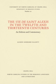 Image for Vie de Saint Alexis in the Twelfth and Thirteenth Centuries: An Edition and Commentary