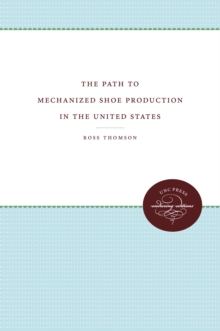 Image for The path to mechanized shoe production in the United States