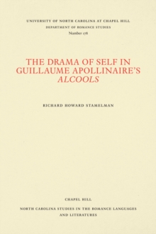 Image for Drama of Self in Guillaume Apollinaire's Alcools