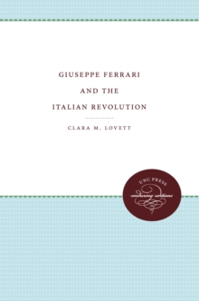 Image for Giuseppe Ferrari and the Italian Revolution