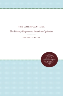 Image for The American Idea: The Literary Response to American Optimism