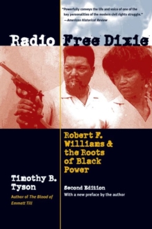 Image for Radio Free Dixie : Robert F. Williams and the Roots of Black Power