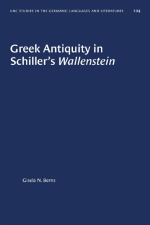 Image for Greek antiquity in Schiller's Wallenstein