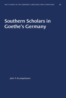 Image for Southern Scholars in Goethe's Germany